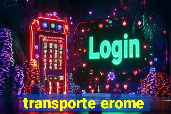 transporte erome